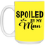 Spoiled By My Man-15oz White Mug