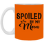 Spoiled By My Man-11oz White Mug