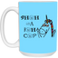 Shuhdafuhcup-15oz White Mug