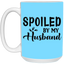 Spoiled By My Husband-15oz White Mug