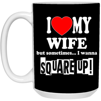 Square Up-Wife-15oz White Mug