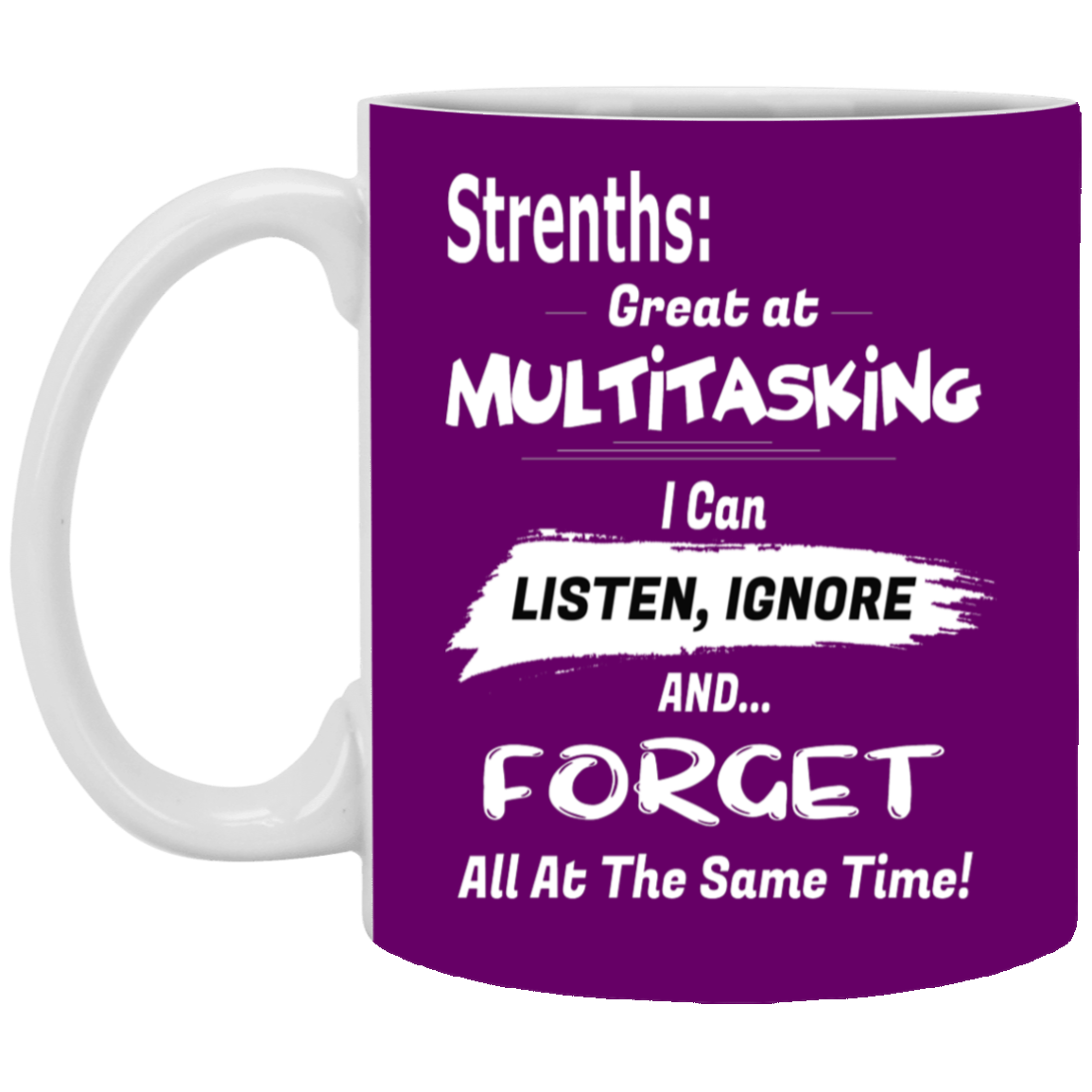 Multitasking Strengths-11oz White Mug
