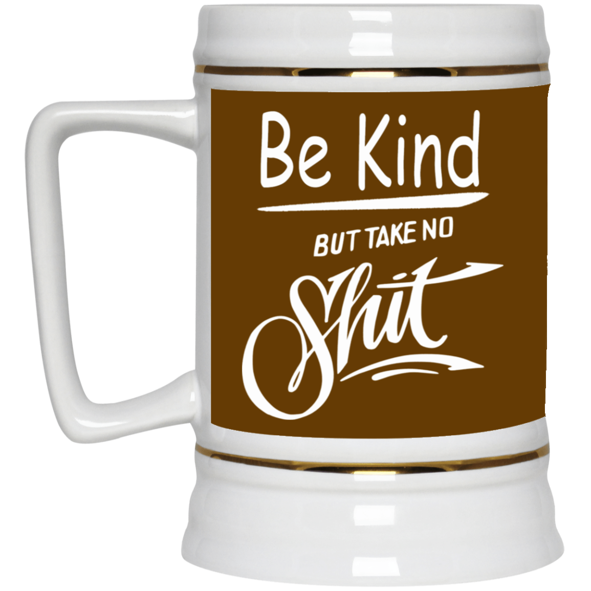 Take No Sh!t-Beer Stein 22oz.