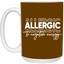 Allergic to Negative Energy Trio-15oz White Mug