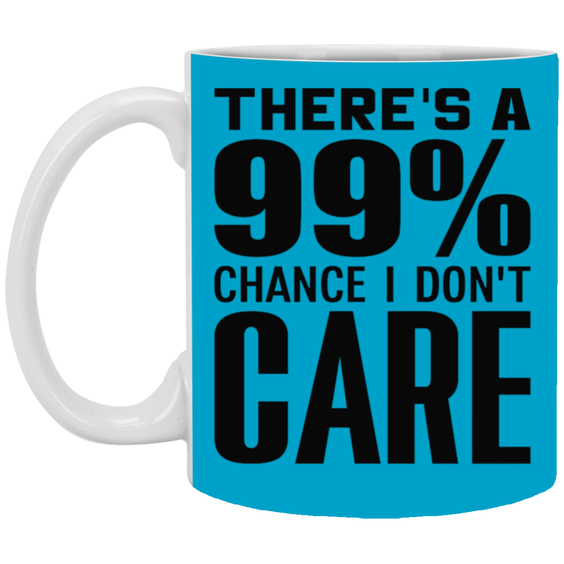 I Don't Care-11oz White Mug