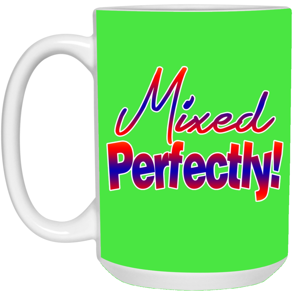 Mixed Perfectly-15oz White Mug
