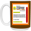 Coffee Prescription-15oz White Mug