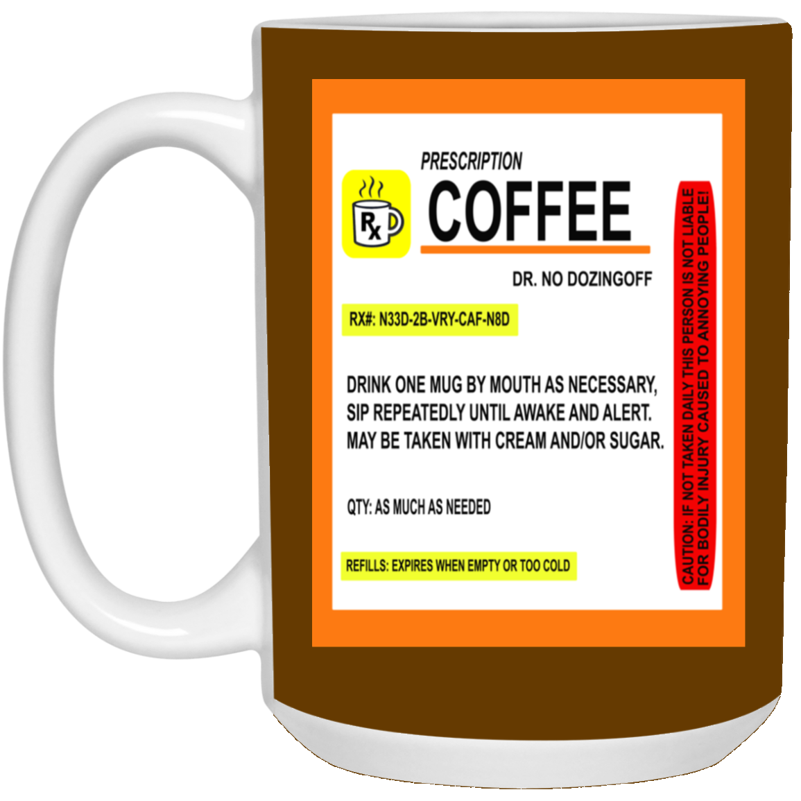 Coffee Prescription-15oz White Mug