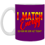 I Match Energy-11oz White Mug