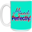 Mixed Perfectly-15oz White Mug