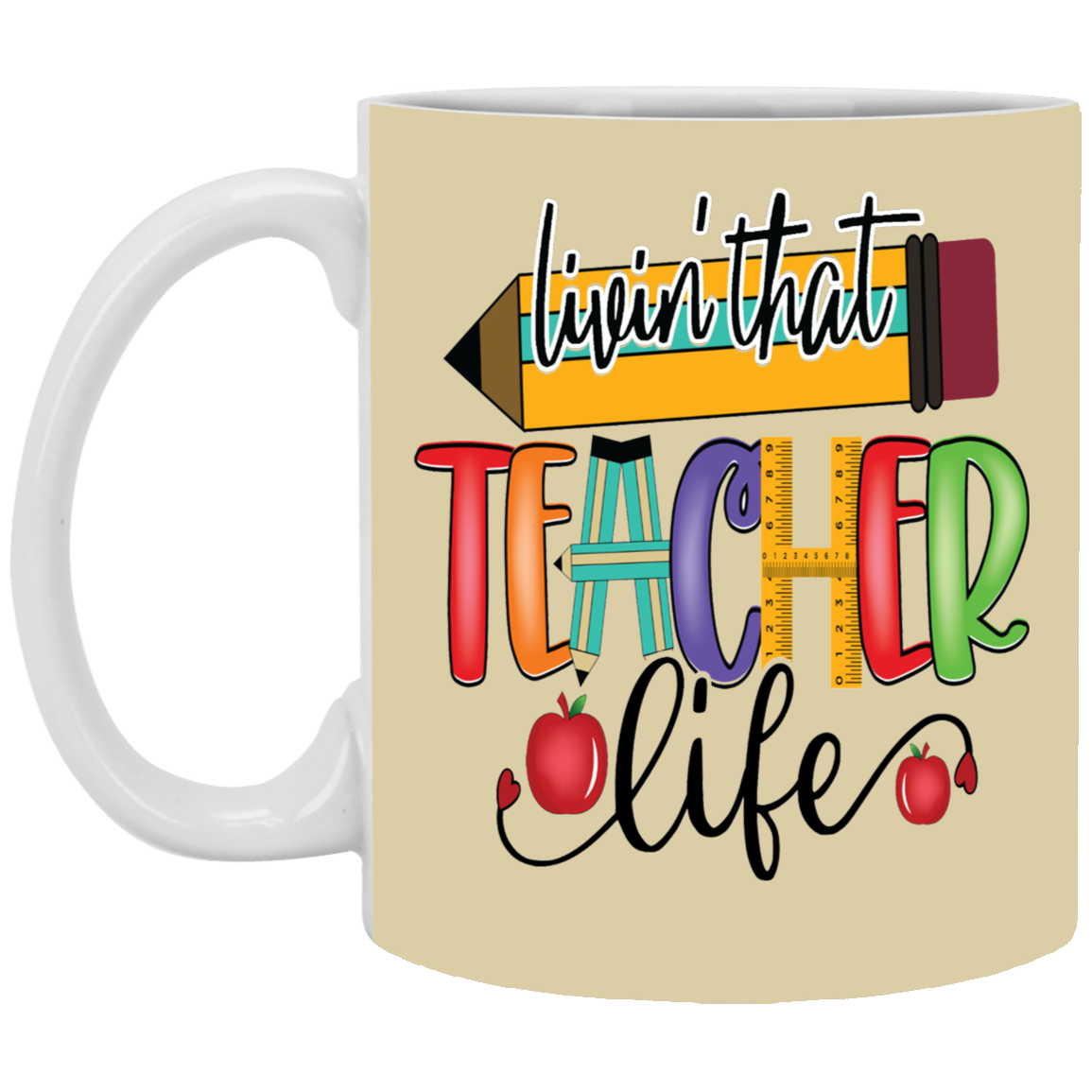 Livin' Teacher Life-11oz White Mug