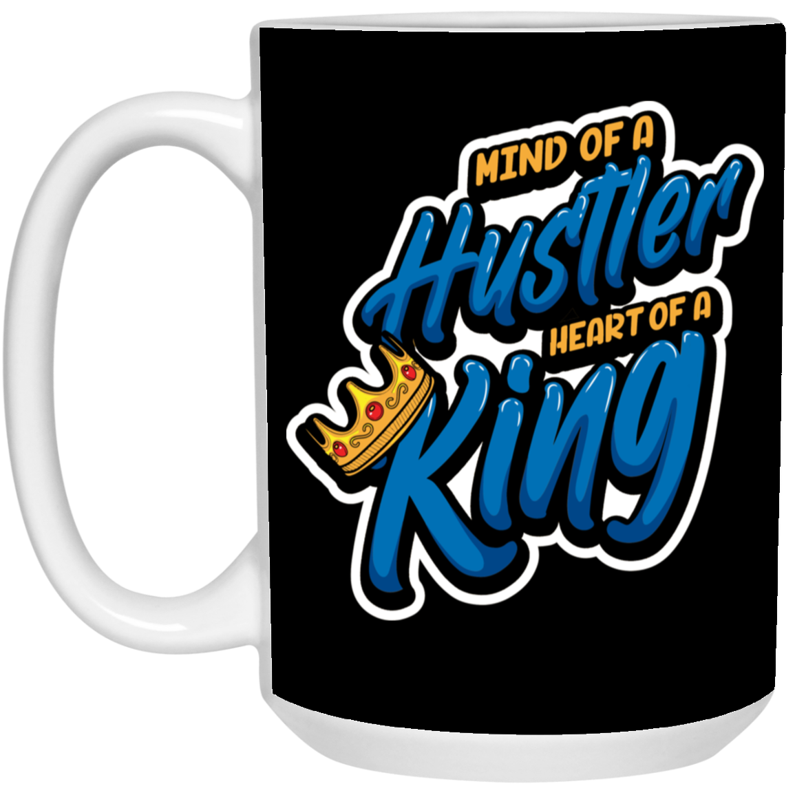 Mind of a Hustler-15oz White Mug
