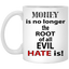 Root of Evil-Hate-11oz White Mug