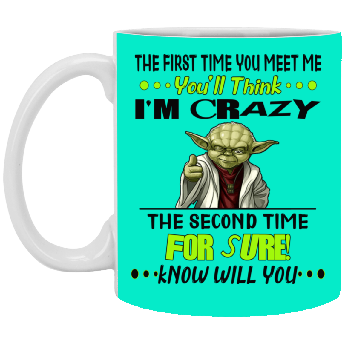 Crazy Yoda-11oz White Mug