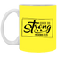 She is Strong-11oz White Mug