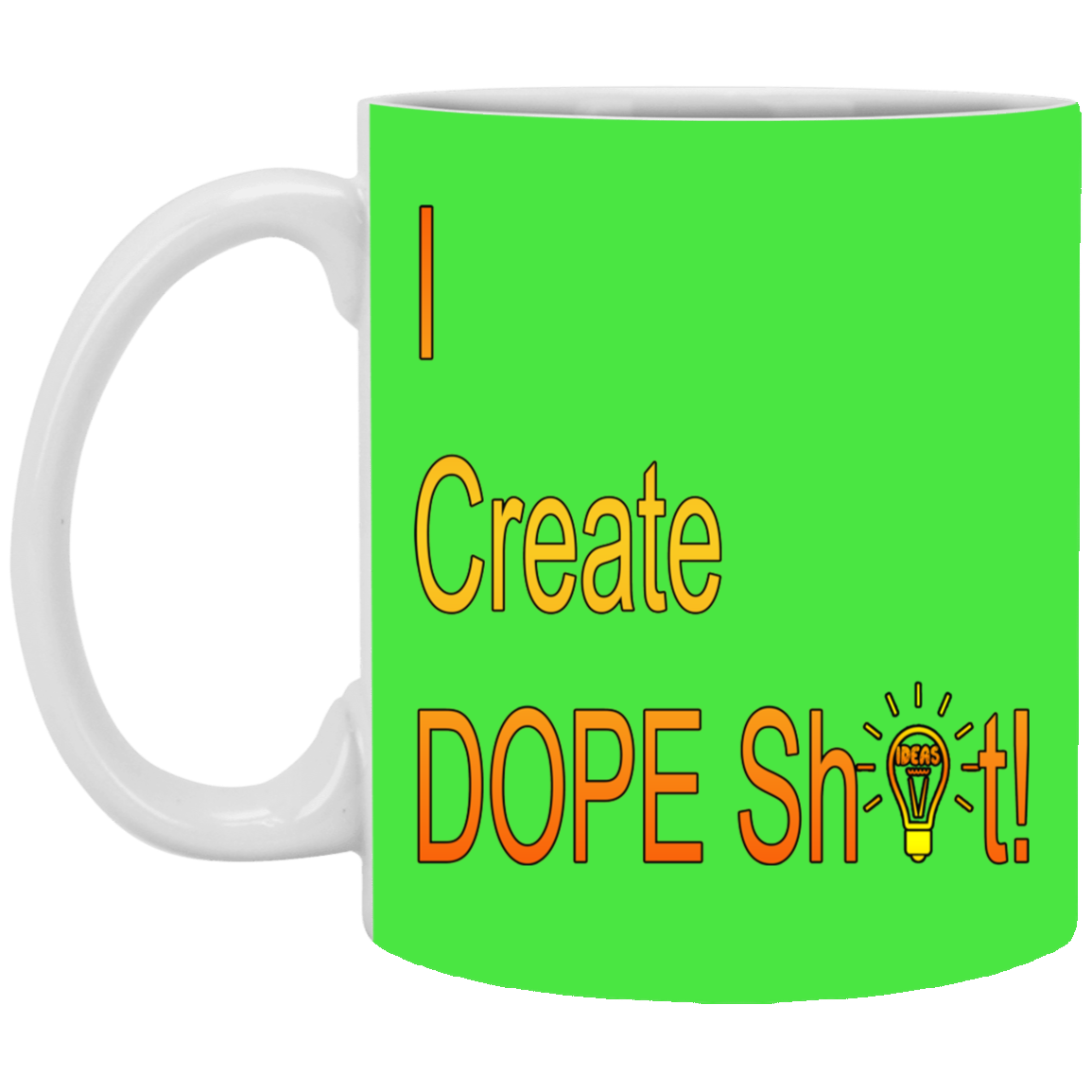 Dope Sh!t-11oz White Mug