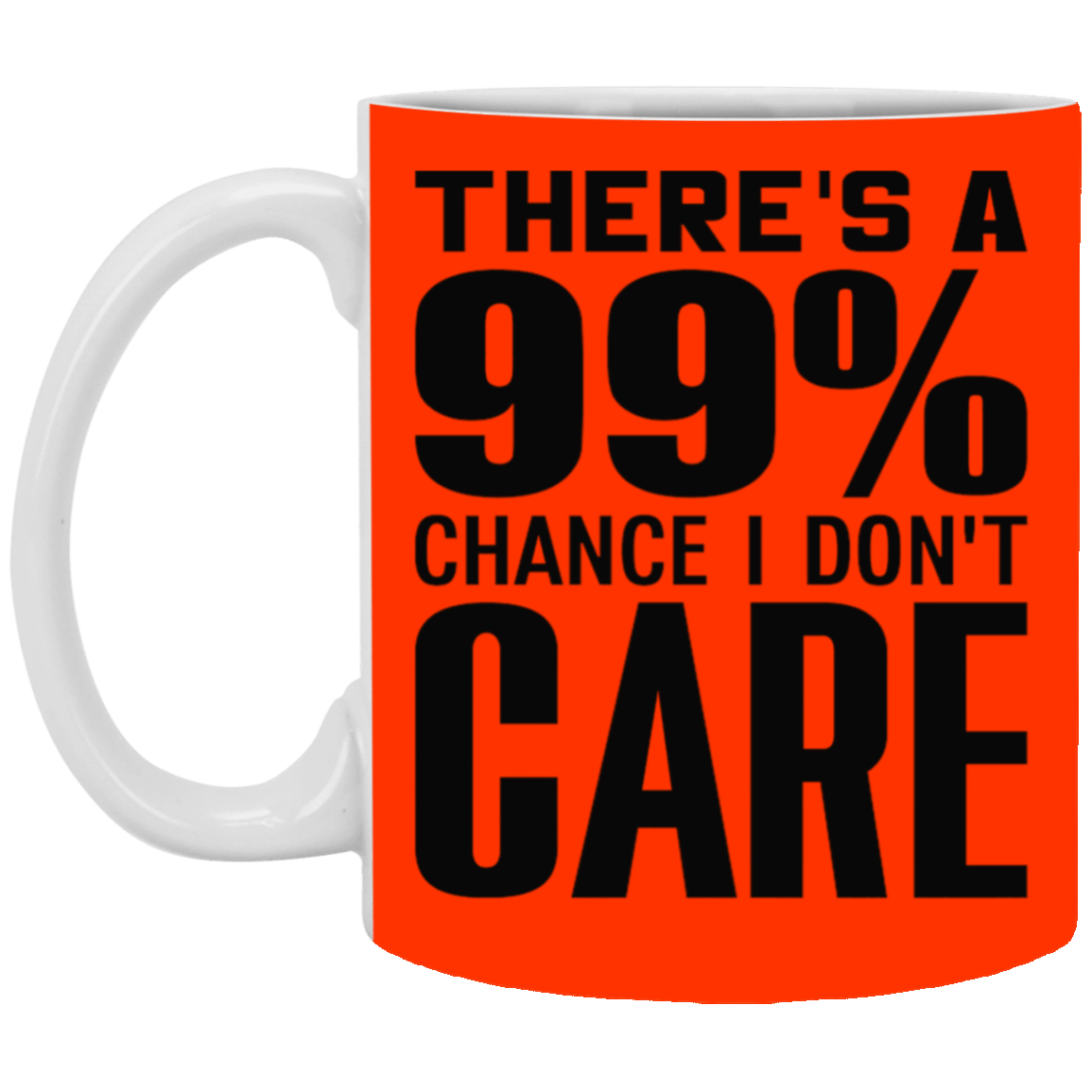 I Don't Care-11oz White Mug