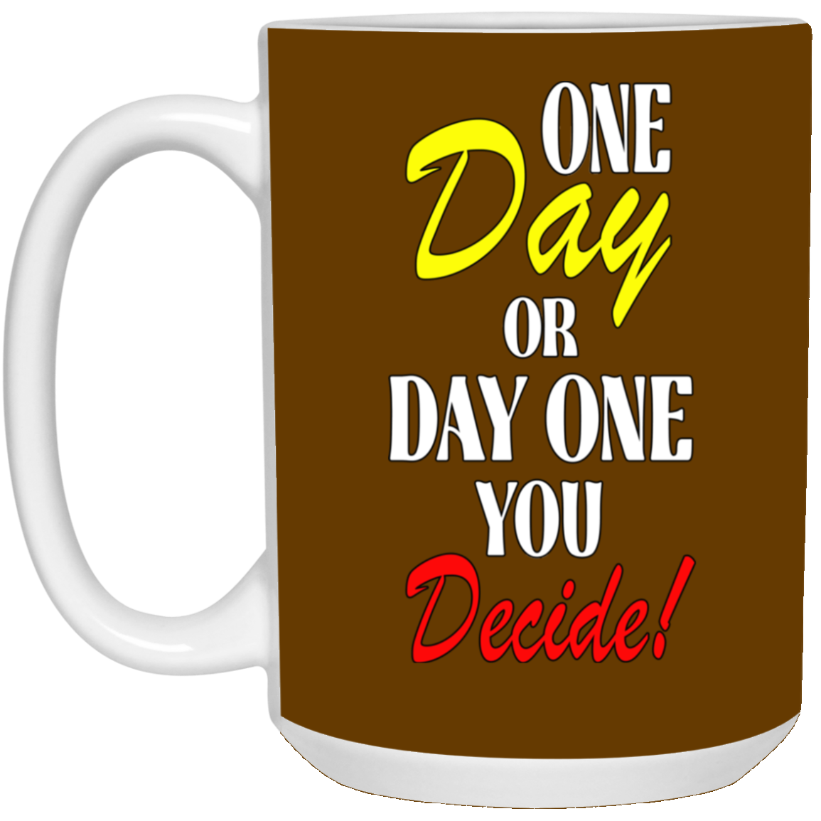 One Day-15oz White Mug