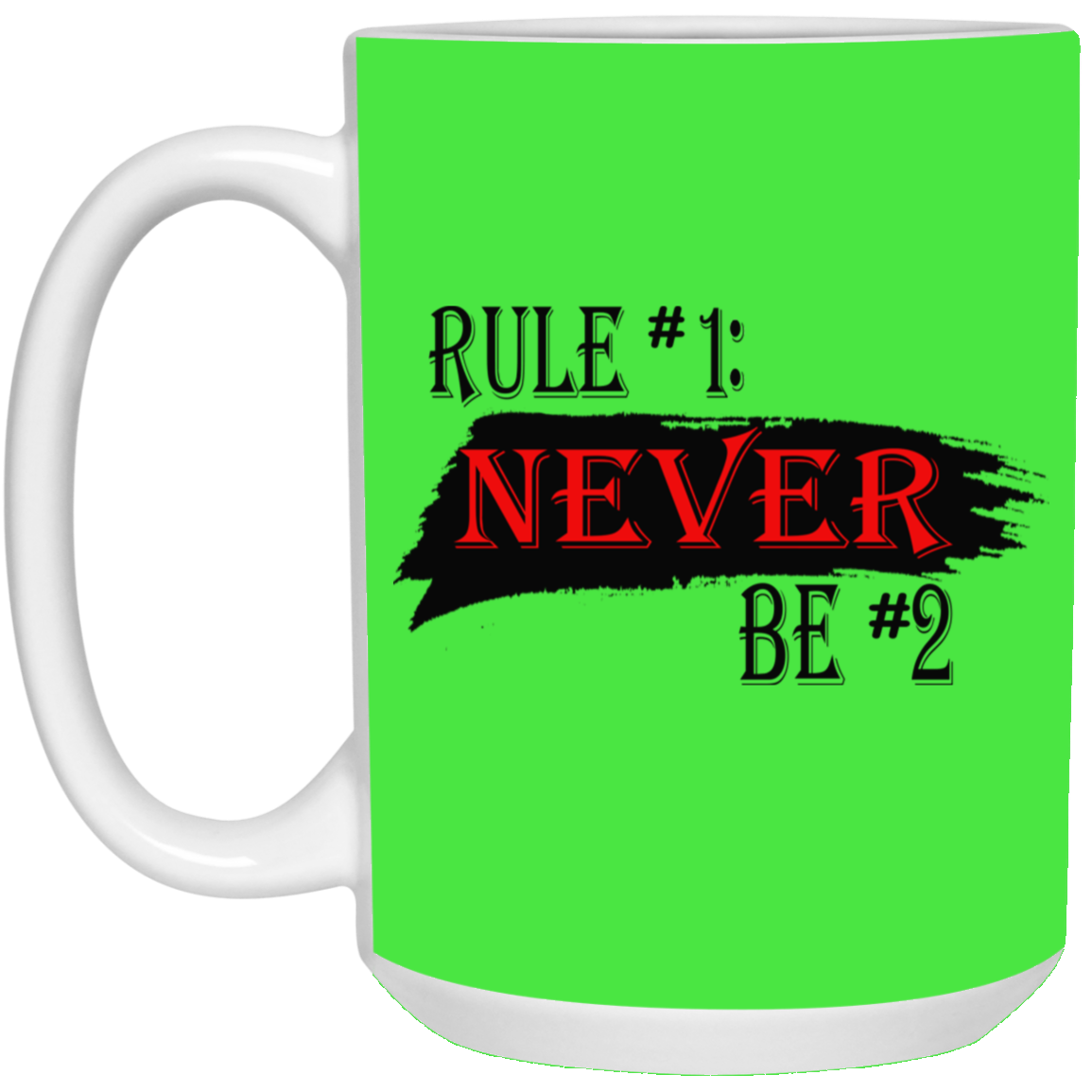 Never #2-15oz White Mug