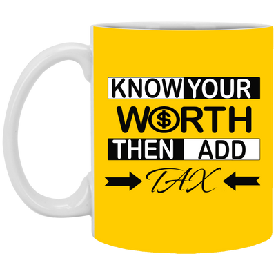 Know Your Worth-11oz White Mug