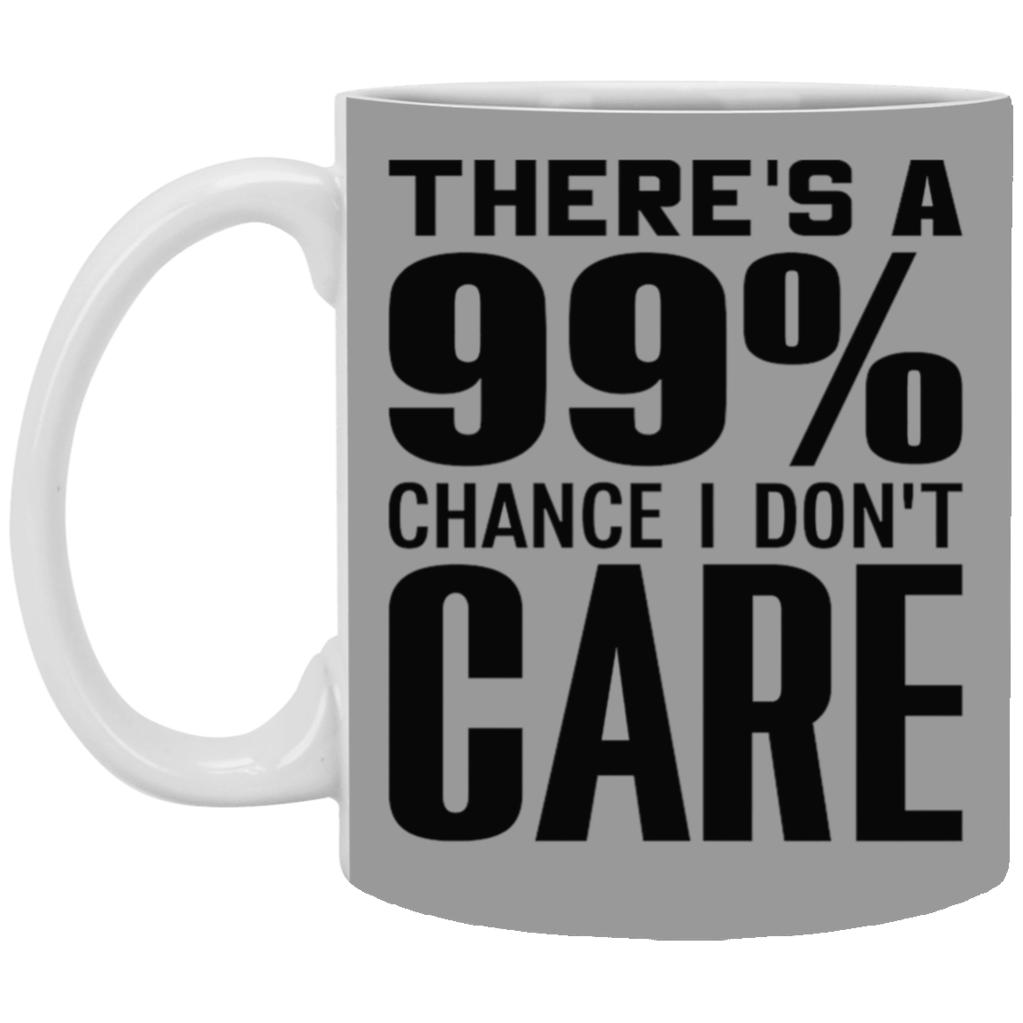 I Don't Care-11oz White Mug