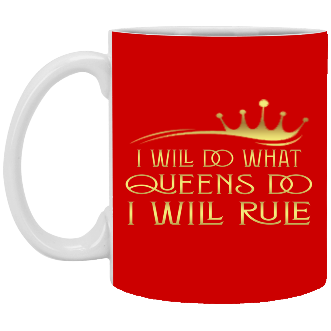 Queens Rule-11oz White Mug