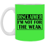 Not for the Weak-11oz White Mug