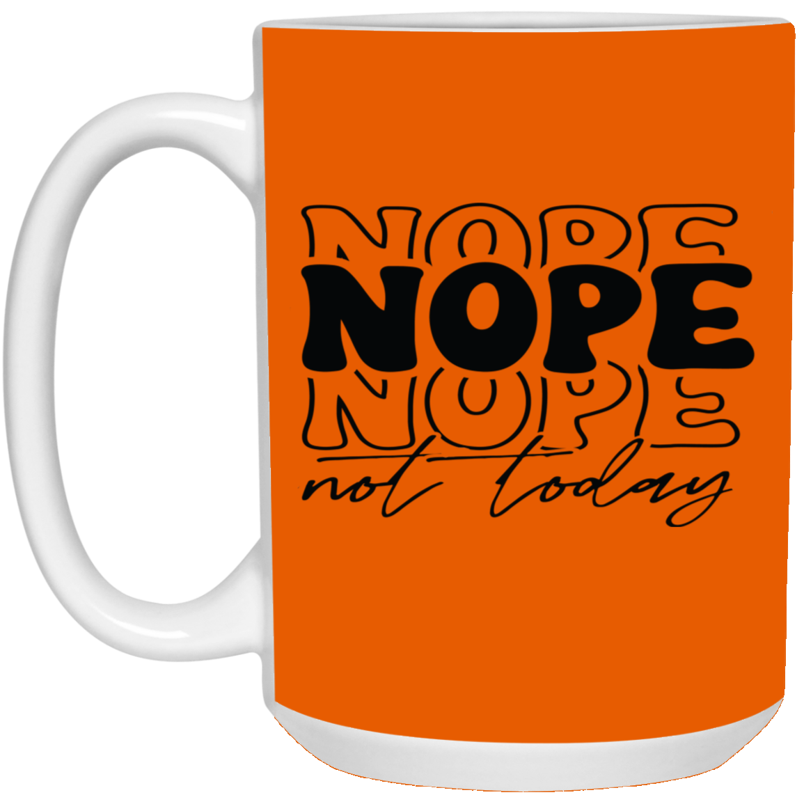 Nope-15oz White Mug