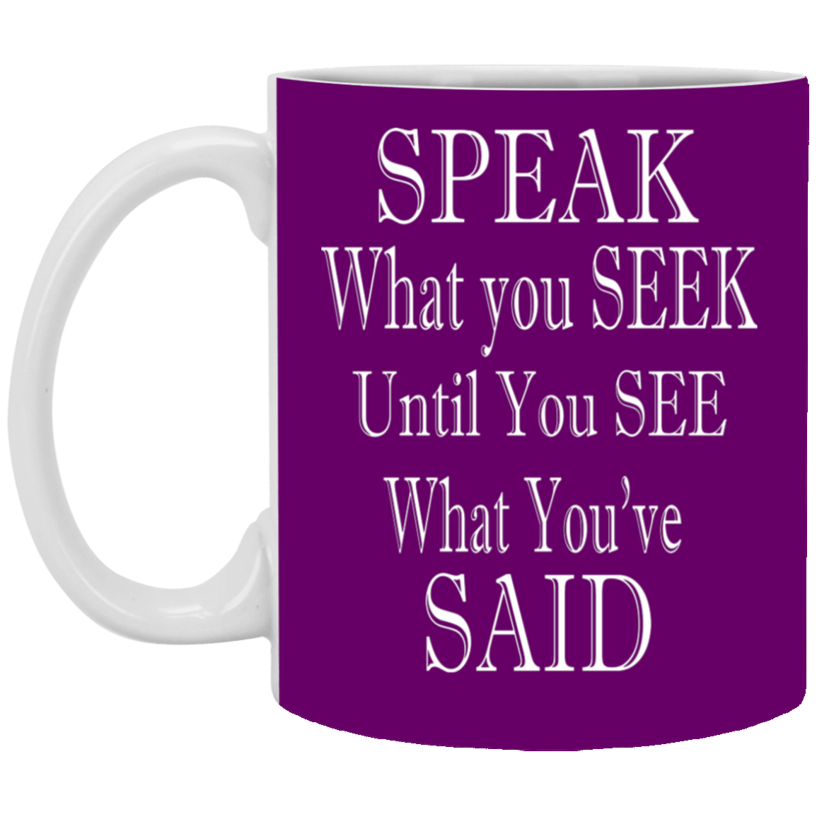 Speak-Seek-11oz White Mug