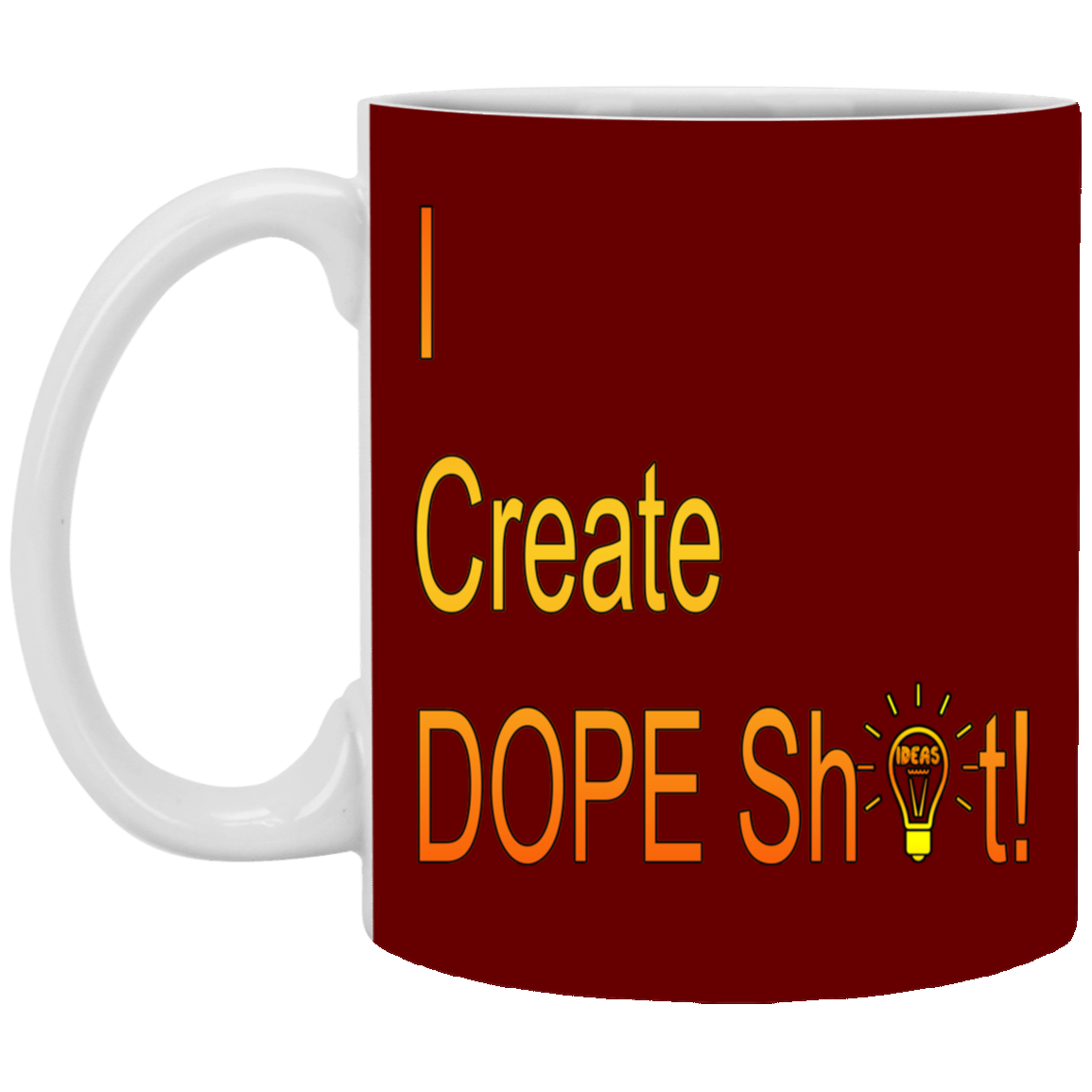 Dope Sh!t-11oz White Mug