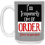 Out of Order-15oz White Mug