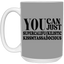 You Can Supercalifu(kilistic-15oz White Mug