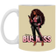 Standing on Business-Black Woman-11oz White Mug