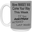 More Money-15oz White Mug