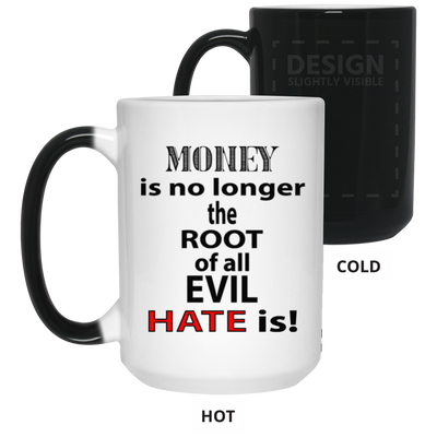 Root of Evil-Hate-15oz Color Changing Mug