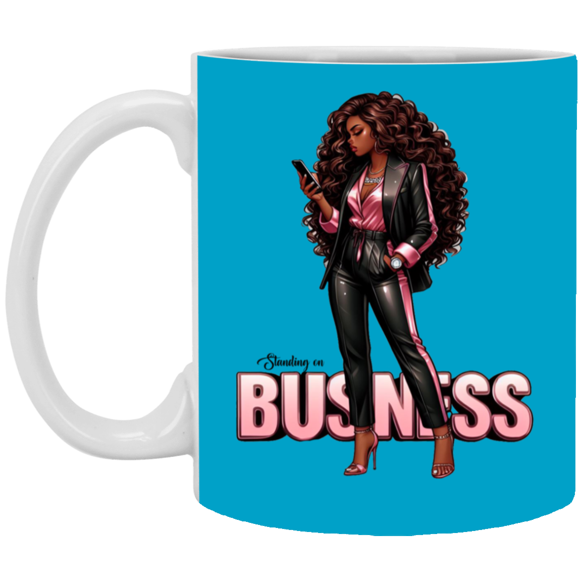 Standing on Business-Black Woman-11oz White Mug