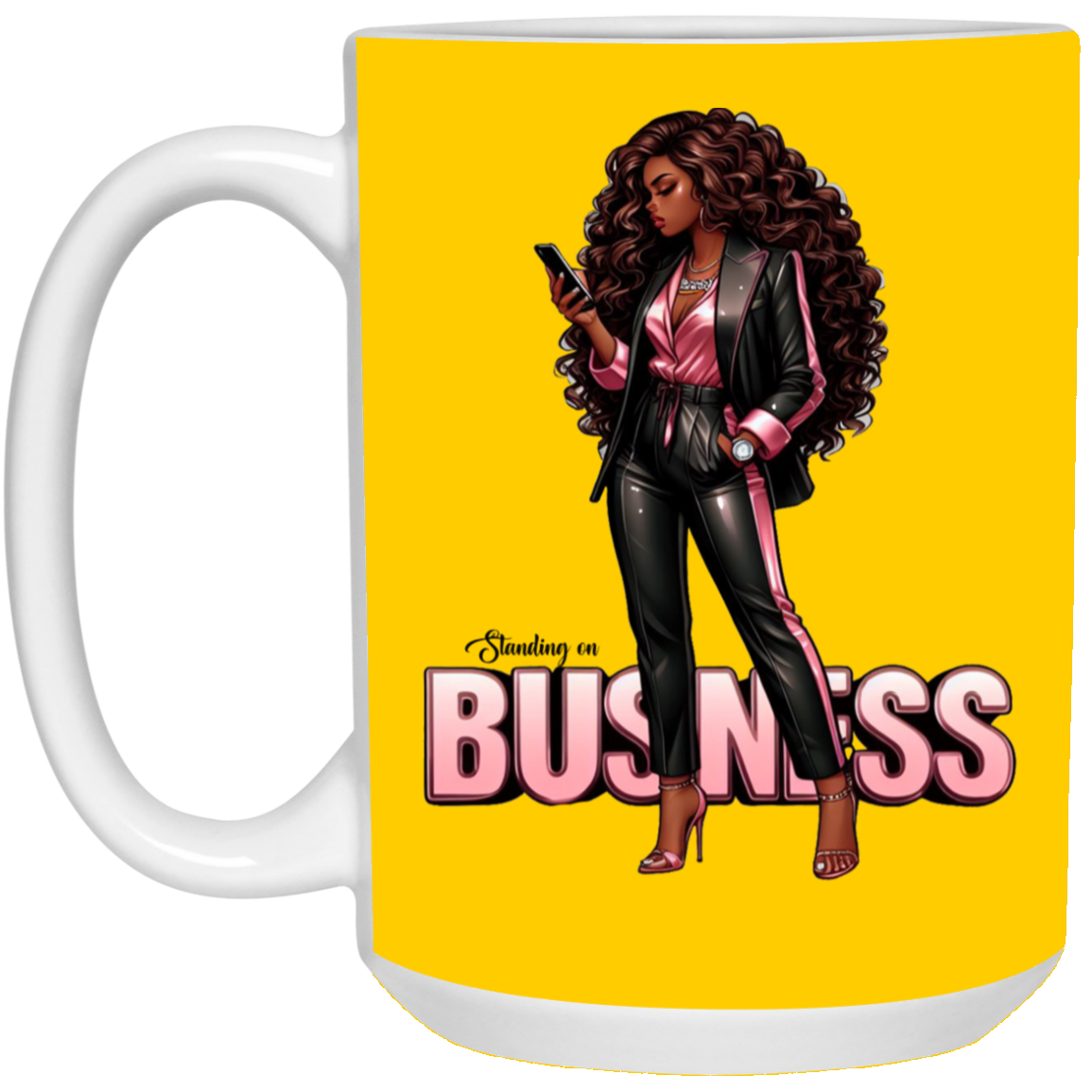 Standing on Business-Black Woman-15oz White Mug