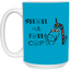 Shuhdafuhcup-15oz White Mug