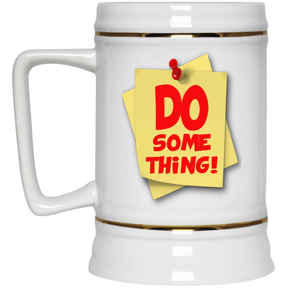 Do Something-Beer Stein 22oz.