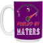 Fueled by Haters-15oz White Mug