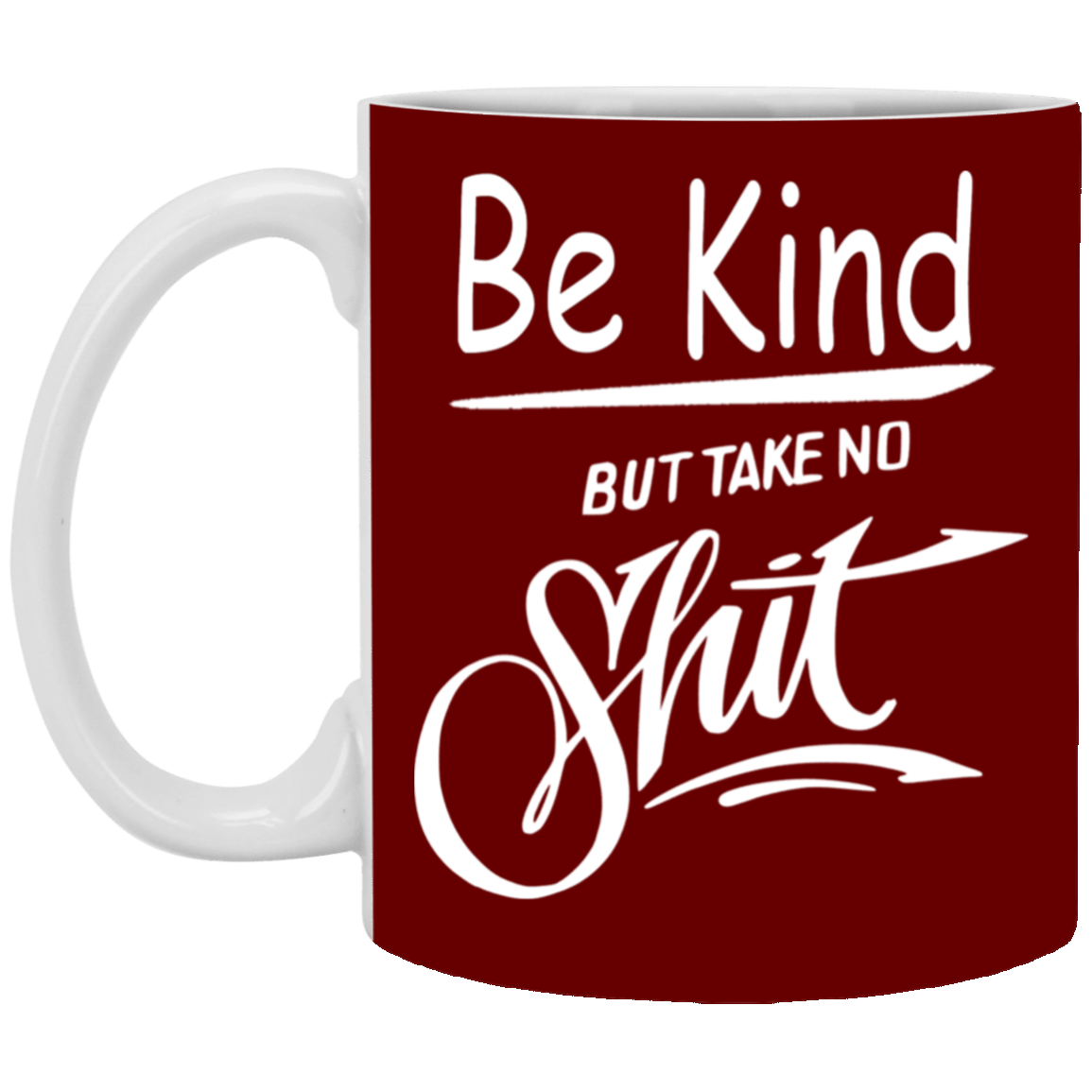 Take No Sh!t-11oz White Mug