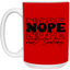 Nope-15oz White Mug