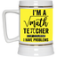 Math Teacher-Beer Stein 22oz.