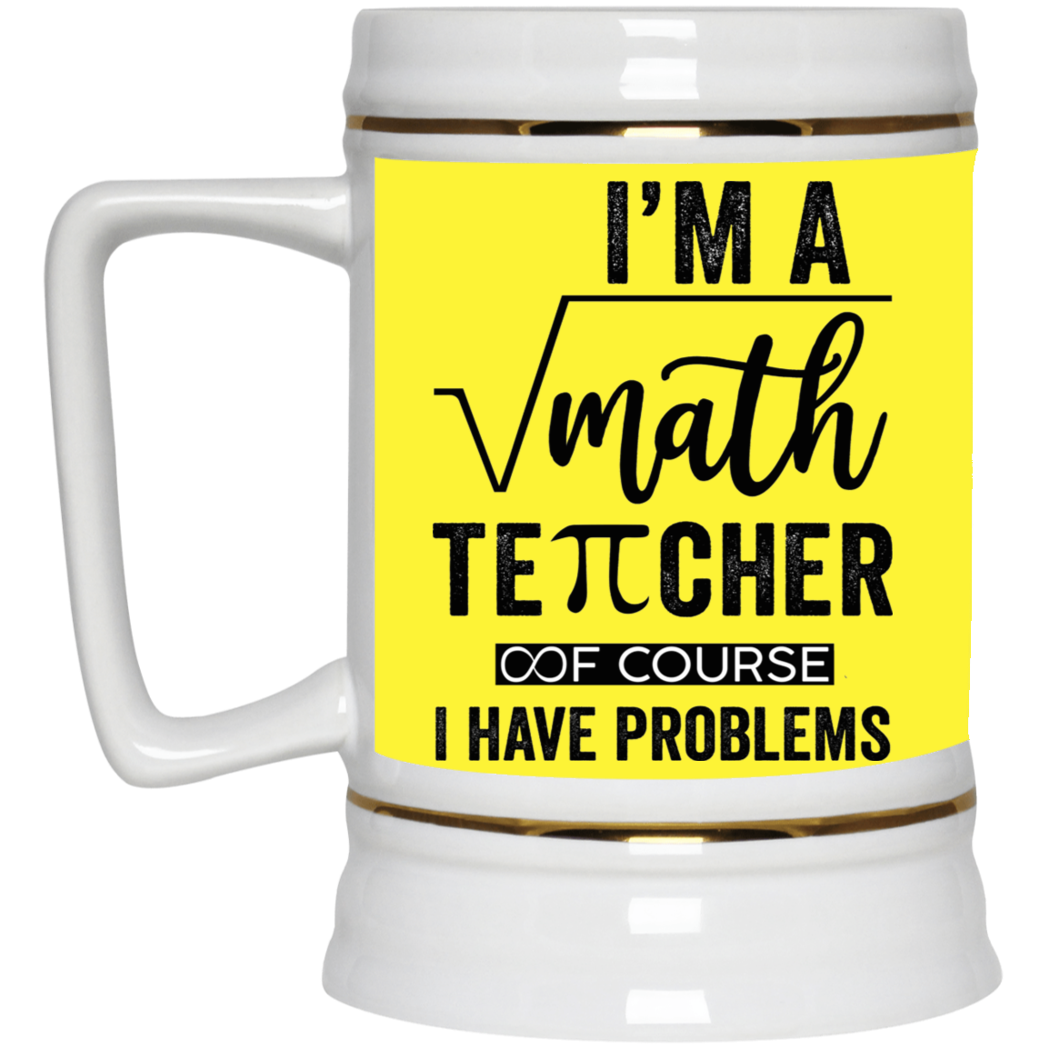 Math Teacher-Beer Stein 22oz.