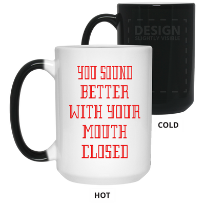 Mouth Closed-15oz Color Changing Mug