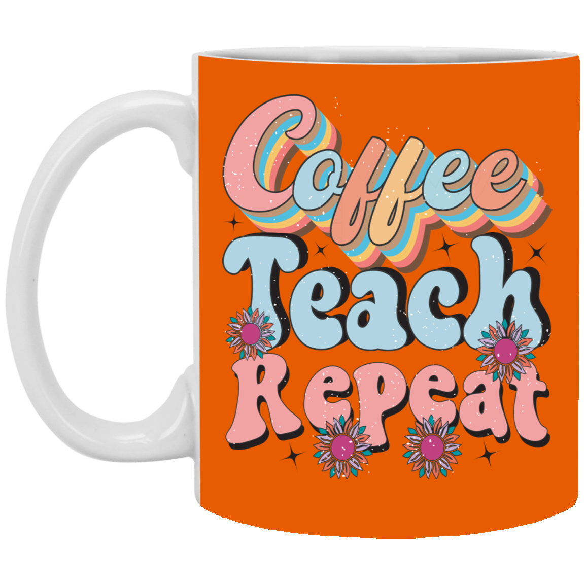 Coffee-Teach-Repeat-11oz White Mug