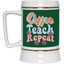 Coffee-Teach-Repeat-Beer Stein 22oz.