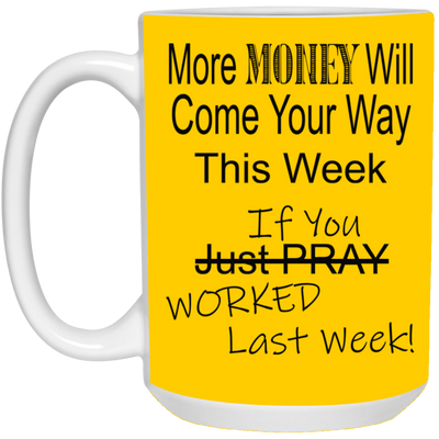 More Money-15oz White Mug