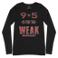 9 to 5-Long Sleeve Premium Tee